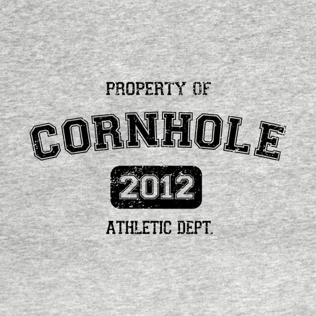 Property of Cornhole by MogoTees